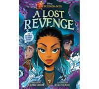 Disney Descendants: A Lost Revenge : A Disney Descendants Original Graphic Novel