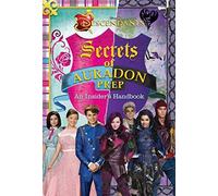 Disney Descendants: Secrets of Auradon Prep: Insider's Handbook by (2015-07-14)