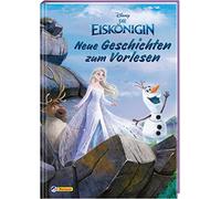 Disney Die Eiskönigin: Neue Geschichten zum Vorlesen: Vorlesespaß auf 80 Seiten | 4 Vorlesegeschichten für Kinder ab 3 Jahren