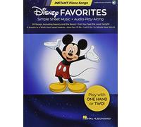Disney Favorites - Instant Piano Songs Simple Sheet Music + Audio Play-Along: Instant Piano Songs - Simple Sheet Music + Audio Play-Along of 30 Songs