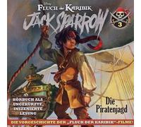 Disney Fluch der Karibik - Jack Sparrow - Hörbuch 3: die Piratenjagd
