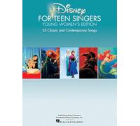 Disney For Teen Singers Young Women's Edition: Young Women's Edition - 30 Classic and Contemporary Songs