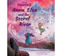 Disney Frozen 2 Anna, Elsa and the Secret River (Picture Book)