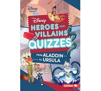 Disney Heroes and Villains Quizzes: From Aladdin to Ursula (Disney Quiz Magic)