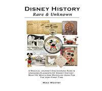 Disney History - Rare & Unknown