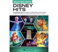 Disney Hits. Really Easy Guitar: Really Easy Guitar - 22 Songs with Chords, Lyrics & Guitar Grids