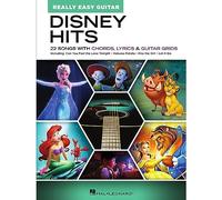 Disney Hits. Really Easy Guitar: Really Easy Guitar - 22 Songs with Chords, Lyrics & Guitar Grids
