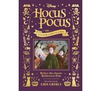 Disney Hocus Pocus the Illustrated Classic – Relive the classic Halloween film