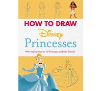 Disney: How to Draw Princesses: With step-by-steps for 12 Princesses and their friends! (Shockwave)