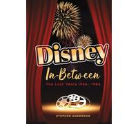 Disney In-Between: The Lost Years 1966-1986