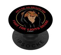 Disney Lion King Scar As Far As Brains Go I Got Lions Share PopSockets Swappable PopGrip