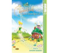 Disney Manga: Fairies - Tinker Bell and the Great Fairy Rescue