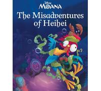 Disney Moana: The Misadventures of Heihei (Illustrated Picture Book)
