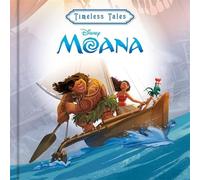 Disney: Moana (Timeless Tales)
