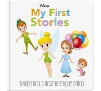 Disney My First Stories: Tinker Bell's Best Birthday Party