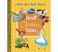Disney: Nine Classic Tales (Little Golden Book Collections)