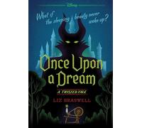 DISNEY Once Upon a Dream-A Twisted Tale
