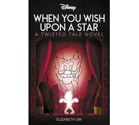 Disney Pinocchio: When You Wish Upon A Star (Twisted Tales)