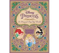 DISNEY PRINCESS A MAGICAL POP UP WORLD by REINHART, MATTHEW Hardback Self Help