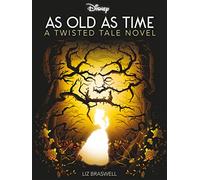 Disney Princess Beauty and the Beast: As Old As Time (Twisted Tales)