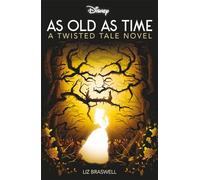Disney Princess Beauty and the Beast: As Old As Time: (Twisted Tales)