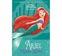 Disney Princess Beginnings: Ariel Makes Waves (Disney Princess) (Stepping Stone Book(tm))