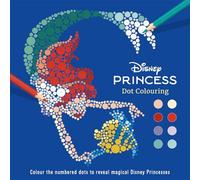 Disney Princess: Dot Colouring (Colour-by-numbers)