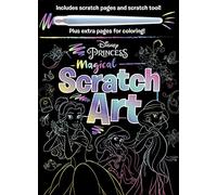 Disney Princess - Magical Scratch Art: With Scratch Tool and Coloring Pages