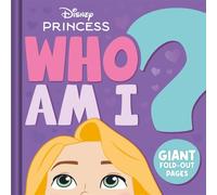 Disney Princess: Who Am I?: Interactive guessing game board book with giant fold-out pages