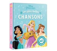 DISNEY PRINCESSES - J'écoute et je chante (Livre sonore) - Mes Plus Belles Chansons: Les plus belles chansons