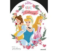 Disney Princesses Vive le coloriage ! (Cendrillon, Belle, Aurore): Avec stickers
