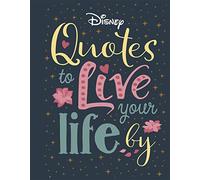 Disney Quotes to Live Your Life By: Words of wisdom from Disney's most inspirational characters