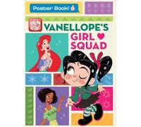Disney: Ralph Breaks the Internet Vanellope's Girl Squad - Starring the Comfy Squad: Poster Book (Spider-Man Homecoming)