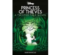 Disney Robin Hood: Princess of Thieves (Twisted Tales)