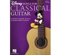 Disney Songs for Classical Guitar: 20 Favorites Arranged for Solo Guitar in Standard Notation & Tablature
