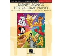 Disney Songs For Ragtime Piano (The Phillip Keveren Series): The Phillip Keveren Series - 15 Classic Tunes