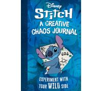 Disney Stitch: A Creative Chaos Journal : Experiment with Your Wild Side