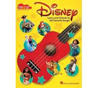 Disney - Strum & Sing Ukulele: Lyrics and Chords to 60 Favorite Songs!