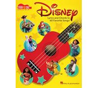 Disney - Strum & Sing Ukulele: Lyrics and Chords to 60 Favorite Songs!