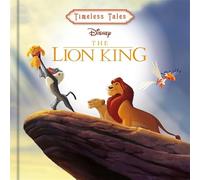Disney: The Lion King (Timeless Tales)