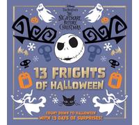 Disney Tim Burton's The Nightmare Before Christmas: 13 Frights of Halloween: Count Down to Halloween with 13 Days of Surprises!