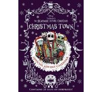 Disney Tim Burton's The Nightmare Before Christmas Christmas Town: Official Advent Calendar