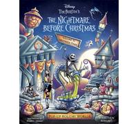Disney Tim Burton's The Nightmare Before Christmas: Pop-Up Holiday Worlds : A Pop-Up Town Tour through Halloween Town and Christmas Town