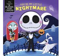 Disney Tim Burton's the Nightmare Before Christmas: You're My Little Nightmare b