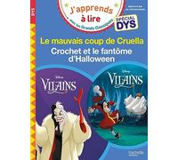 Disney Vilains - Cruella / Crochet et le fantôme d'Halloween - Spécial DYS (dyslexie): Le mauvais coup de Cruella / Crochet et le fantôme d'Halloween