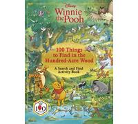 Disney Winnie The Pooh 100 Things to Find in the Hundred Acre Wood - The Perfect Easter Gift : A Search and Find Activity Book