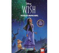 Disney Wish: The Deluxe Graphic Novel