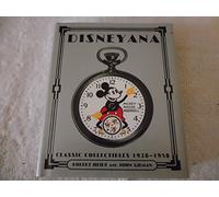 Disneyana : Classic Collectables 1928-1958