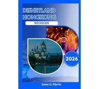 Disneyland Hongkong Reisgids 2026