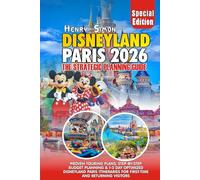 DISNEYLAND PARIS 2026 THE STRATEGIC PLANNING GUIDE: Proven Touring Plans, Step-by-Step Budget Planning & 1-3 Day Optimized Disneyland Paris ... Visitors (Modern Explorer Travel Series)